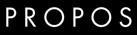 PROPOS
